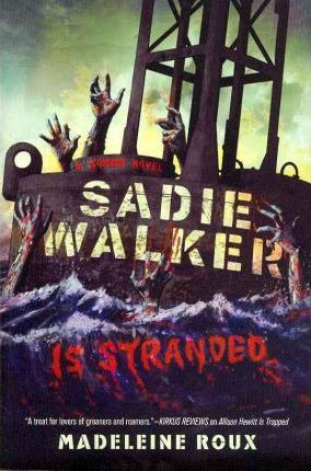 Libro Sadie Walker Is Stranded - Madeleine Roux