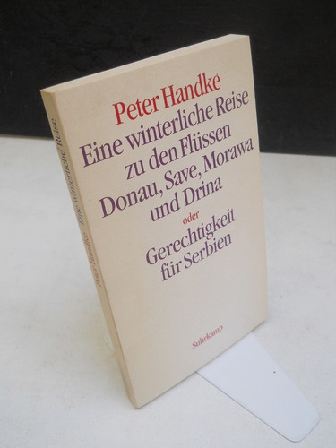 Peter Handke - Reise Zu Flüssen Donau Save Morawa En Alemán