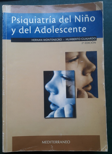 Psiquiatría Del Niño Y Del Adolescente - Montenegro Guajardo