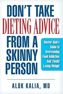 Libro: Donøt Take Dieting Advice From A Skinny Person: Guide