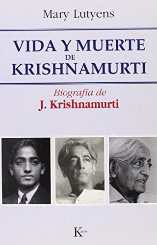 Vida Y Muerte De Krishnamurti (sabiduria Perenne)