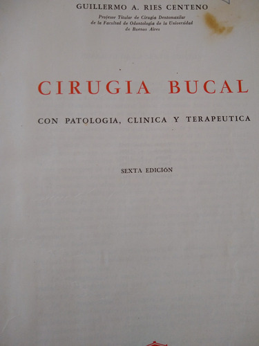 Cirugía Bucal Con Patología, Clínica Y Terapéutica P C 