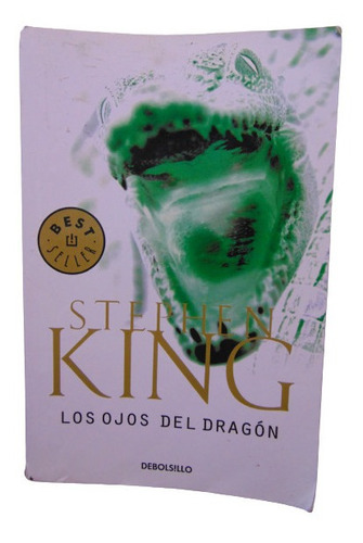 Adp Los Ojos Del Dragon Stephen King / Debolsillo 2015 Bs As
