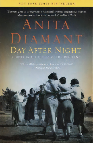 Day After Night, De Anita Diamant. Editorial Scribner Book Company, Tapa Blanda En Inglés