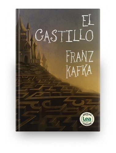 El Castillo - Franz Kafka