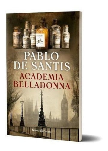 Libro Academia Belladonna - Pablo De Santis