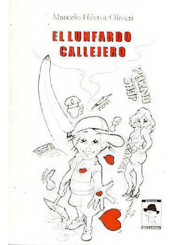 Libro - El Lunfardo Callejero, De Oliveri Marcelo Hector. S