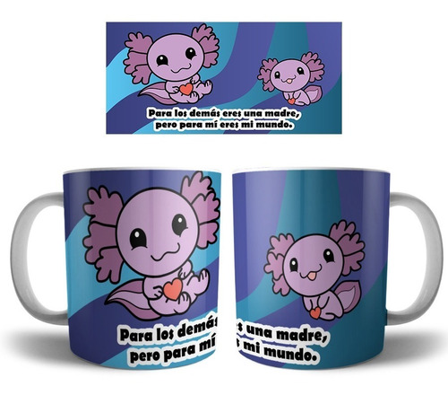 Taza Mamá Ajolote 11oz