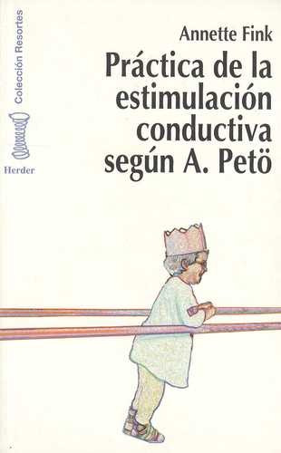 Libro Práctica De La Estimilación Conductiva Según A. Petö