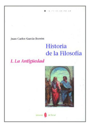 Libro Historia De La Filosofia Vol I La Antiguedad De Garcia
