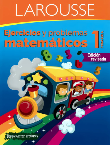 Ejercicios Y Problemas Matemáticos 1 Primaria - Larousse