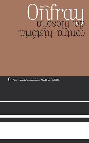 As radicalidades existenciais, de Onfray, Michel. Editora Wmf Martins Fontes Ltda, capa mole em português, 2017