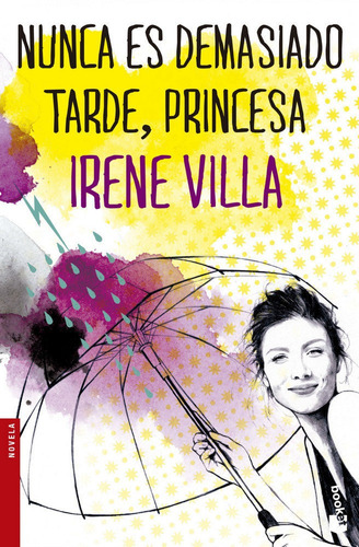 Nunca Es Demasiado Tarde Princesa - Villa,irene