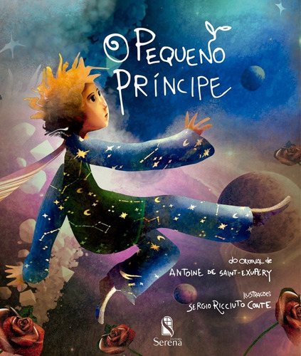 O Pequeno Príncipe, de de Saint-Exupéry, Antoine. Editora e Cursos Serena Ltda, capa mole em português, 2022