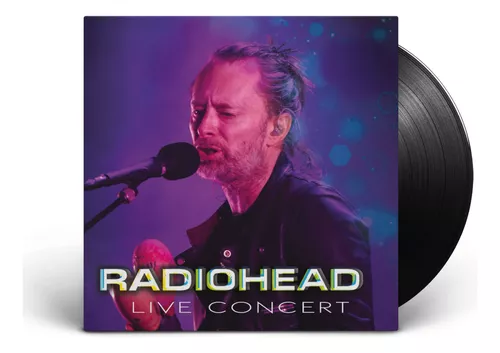 Radiohead – Live Concert - Tienda en línea de Discos de Vinilo y Tornamesas