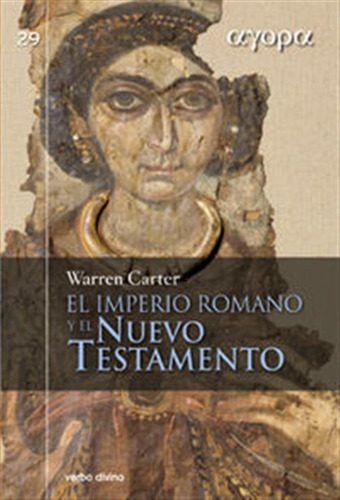 Imperio Romano Y El Nuevo Testamento,el - Carter, Warren