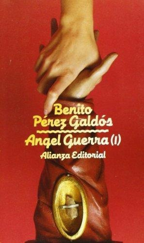 Angel Guerra, 1, De Benito Pérez Galdós. Editorial Alianza, Tapa Pasta Blanda En Español