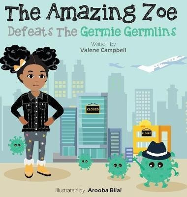 Libro The Amazing Zoe : Defeats The Germie Germlins - Val...