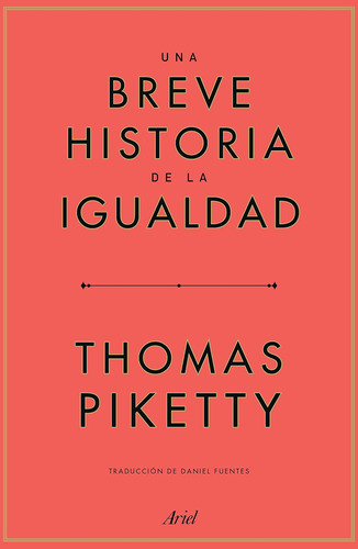 Libro: Una Breve Historia De La Igualdad (spanish Edition)