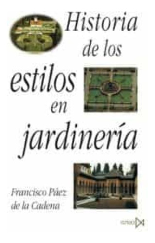 Libro Historia De Los Estilos En Jardineria Lku