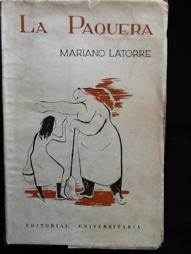 La Paquera - Mariano Latorre - Primera Edición - Póstuma