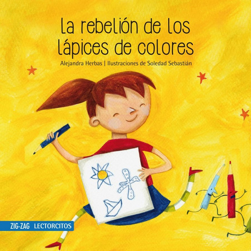 La Rebelion De Los Lapices De Colores - Zigzag Lectorcito