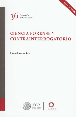 Libro: Ciencia Forense Y Contrainterrogatorio / 2 Ed.