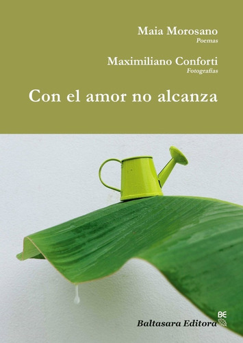 Con El Amor No Alcanza - Maia Morosano