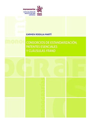 Consorcios De Estandarizacion Patentes Esenciales Y Clausula
