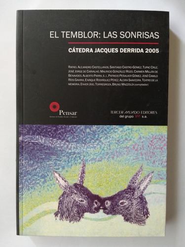 El Temblor: Las Sonrisas. Cátedra Jacques Derrida 2005