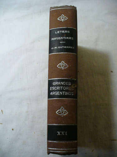 Letras Argentinas - Juan María Gutiérrez - Ver Envío