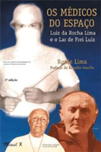 Médicos Do Espaço: Luiz Da Rocha Lima E O Lar De Frei Luiz, De Lima, Luiz Da Rocha. Editora Mauad X, Capa Mole Em Português