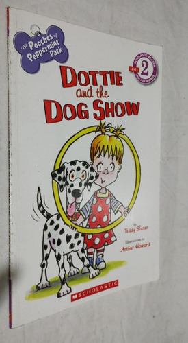 Livro Dottie And The Dog Show Teddy Slater Level 2