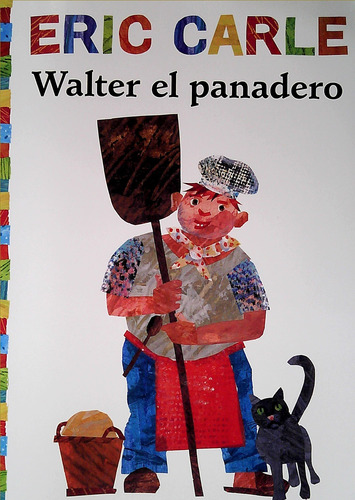 Walter El Panadero - Carle, Eric