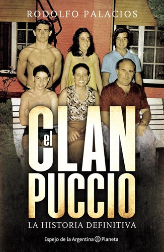 El Clan Puccio - Rodolfo Palacios