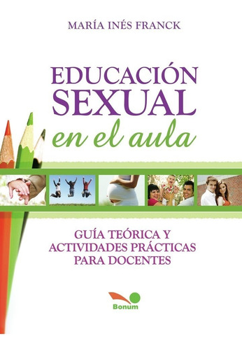 Educación Sexual En El Aula - María Inés Franck - Nuevo