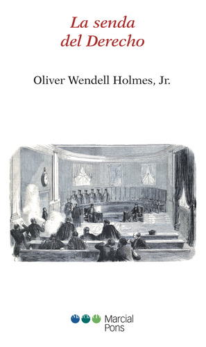La Senda Del Derecho (holmes, Oliver Wendell, Jr, 2012, 91)