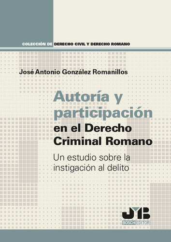 Autoría Y Participación En El Derecho Criminal Romano - J...