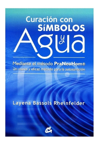 Libro Curación Con Símbolos Y Agua - Original / Gaia