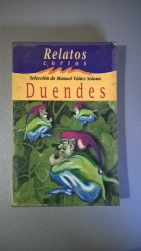 Duendes - Relatos Cortos - Manuel Yáñez Solana