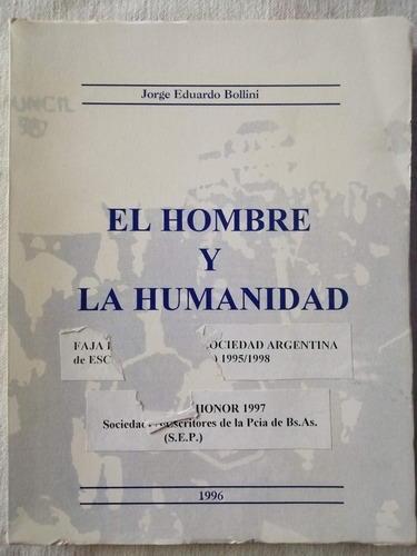 Jorge Eduardo Bollini El Hombre Y La Humanidad (Usado)