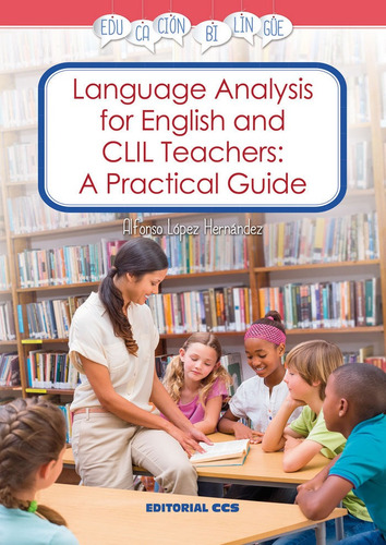 Language Analysis For English And Clil Teachers: A Practi...