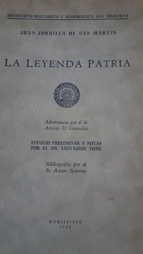 Leyenda Patria Zorrilla De San Martin 1952 Inst. Histórico