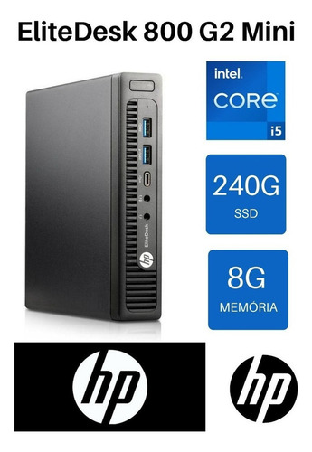 Mini PC HP EliteDesk 800 G2 Intel Core i5-6500 - 8GB de RAM - 240GB - 127V