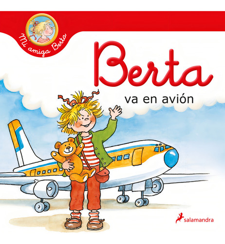 Berta Va En Avión (mi Amiga Berta) - Schneider, Liane