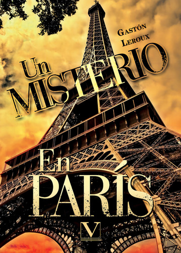Un Misterio En París: , De Leroux, Gaston., Vol. 1. Editorial Editorial Verbum S.l., Tapa Pasta Blanda, Edición 1 En Español, 2022