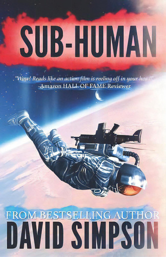 Sub-human, De Simpson, David. Editorial Createspace, Tapa Blanda En Inglés