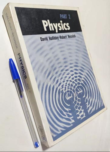 Physics. Part 2. D Halliday - R Resnick. En Inglés. Física (Reacondicionado)