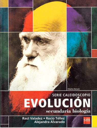 Evolucion 1 Biologia. Secundaria - Valadez Azua, Raul