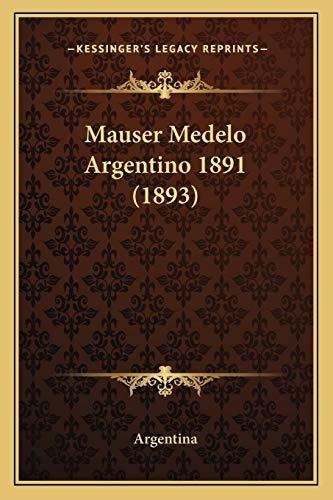 Mauser Medelo Argentino 1891 (1893)&-.